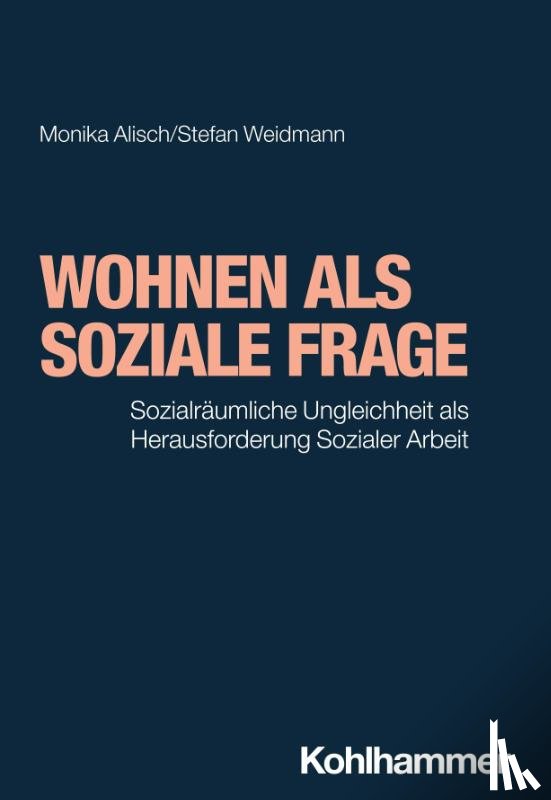 Alisch, Monika, Weidmann, Stefan - Wohnen als soziale Frage