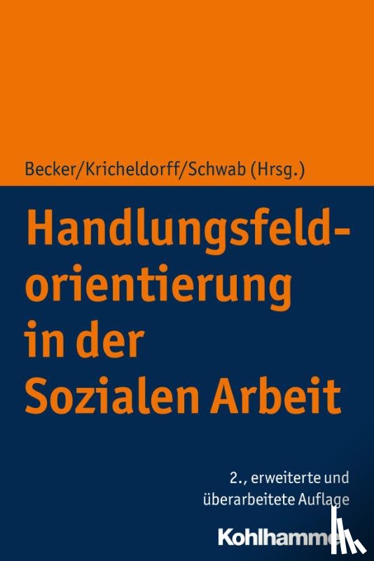  - Handlungsfeldorientierung in der Sozialen Arbeit