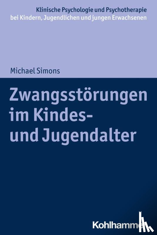 Simons, Michael - Zwangsstörungen im Kindes- und Jugendalter