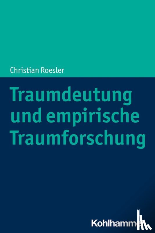 Roesler, Christian - Traumdeutung und empirische Traumforschung