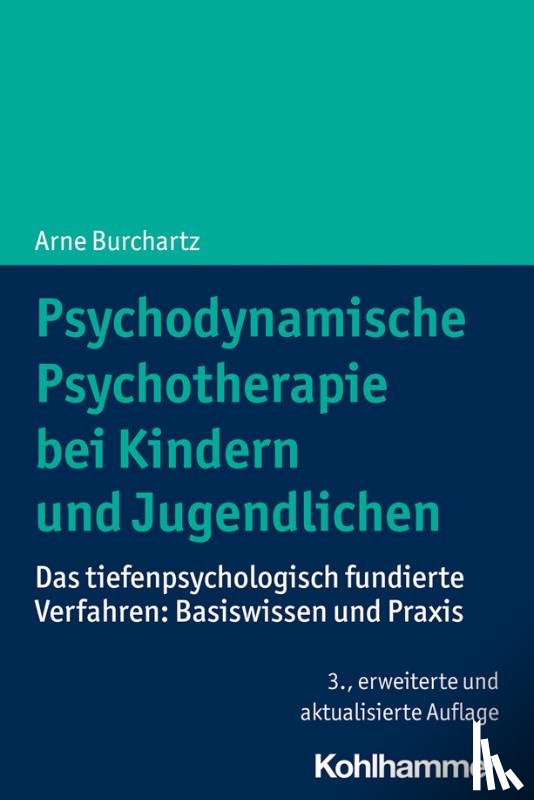 Burchartz, Arne - Psychodynamische Psychotherapie bei Kindern und Jugendlichen