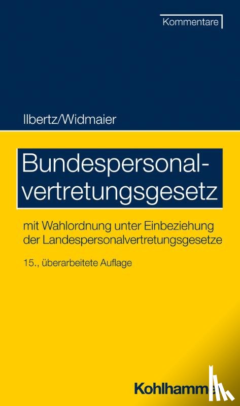 Ilbertz, Wilhelm, Widmaier, Ulrich, Knorz, Nicole, Spitzlei, Thomas - Bundespersonalvertretungsgesetz