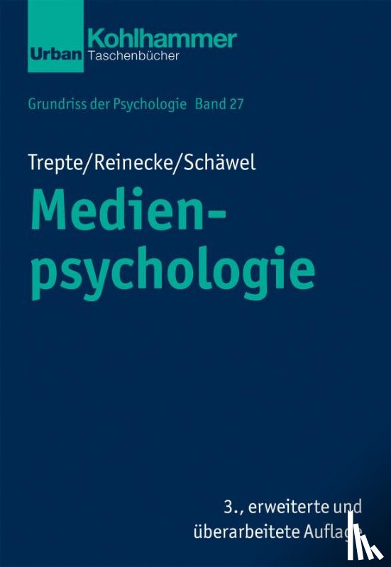 Trepte, Sabine, Reinecke, Leonard, Schäwel, Johanna - Medienpsychologie