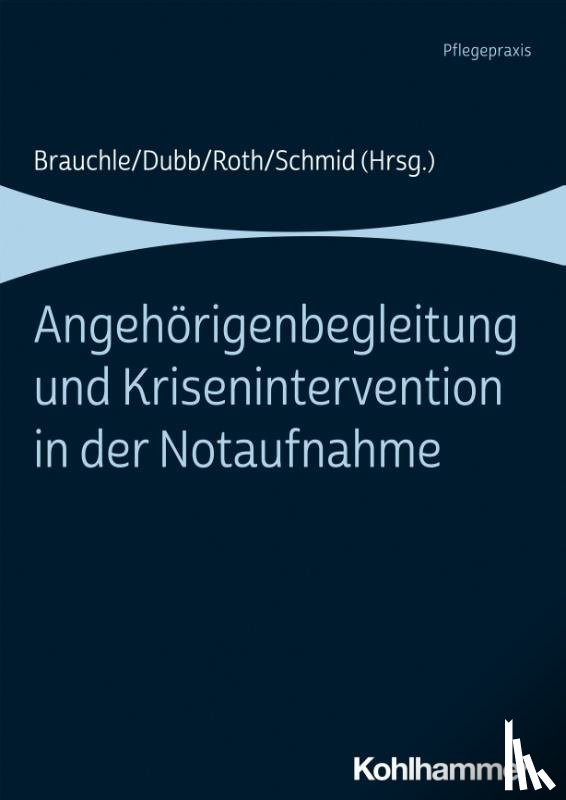  - Angehörigenbegleitung und Krisenintervention in der Notaufnahme