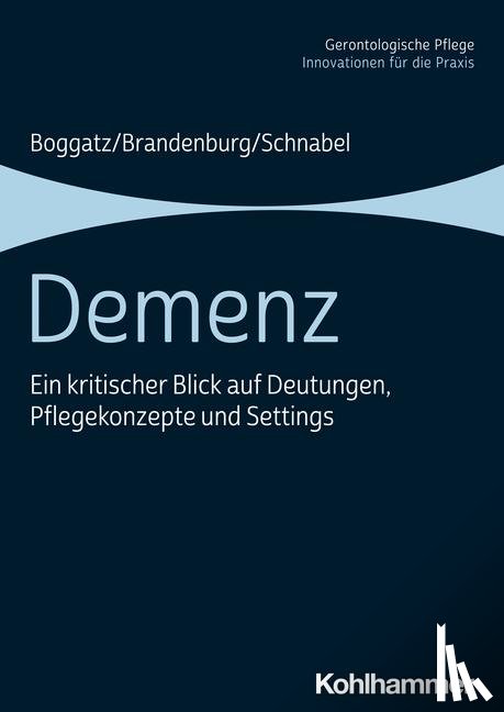 Boggatz, Thomas, Brandenburg, Hermann, Schnabel, Manfred - Demenz