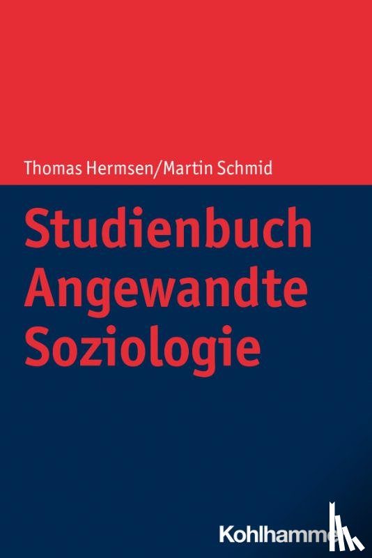 Hermsen, Thomas, Schmid, Martin - Studienbuch Angewandte Soziologie