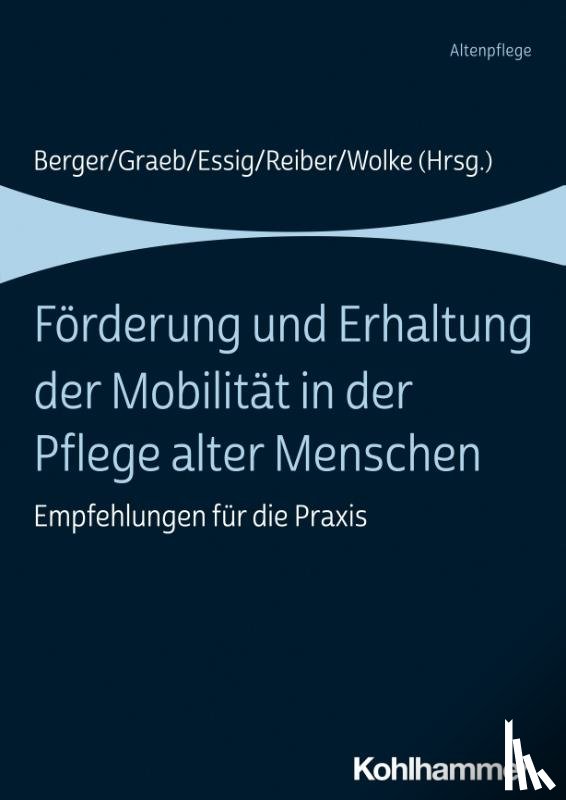  - Förderung und Erhaltung der Mobilität in der Pflege alter Menschen