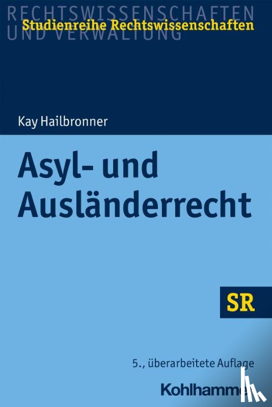 Hailbronner, Kay - Asyl- und Ausländerrecht