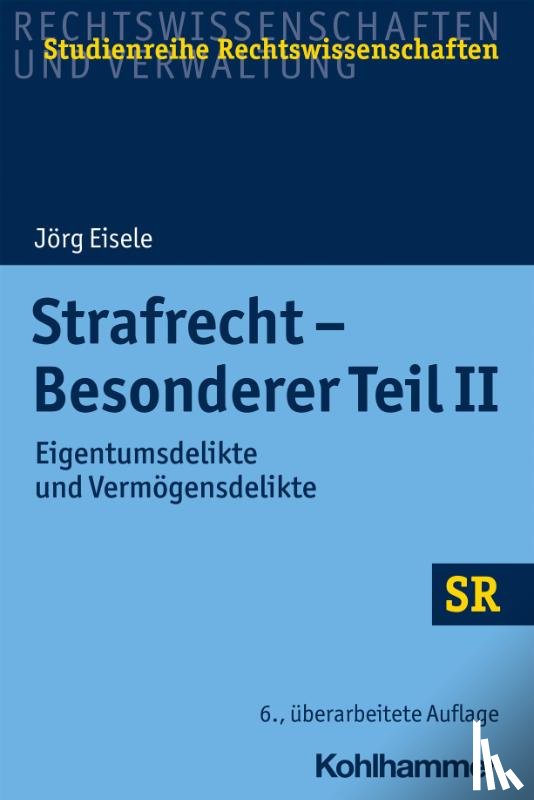 Eisele, Jörg - Strafrecht - Besonderer Teil II