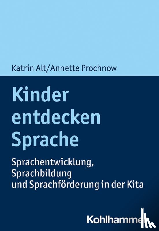 Alt, Katrin, Prochnow, Annette - Kinder entdecken Sprache