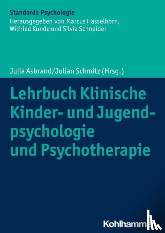  - Lehrbuch Klinische Kinder- und Jugendpsychologie und Psychotherapie