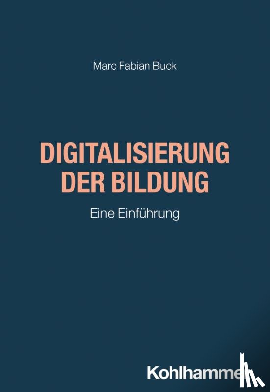 Buck, Marc Fabian - Digitalisierung der Bildung