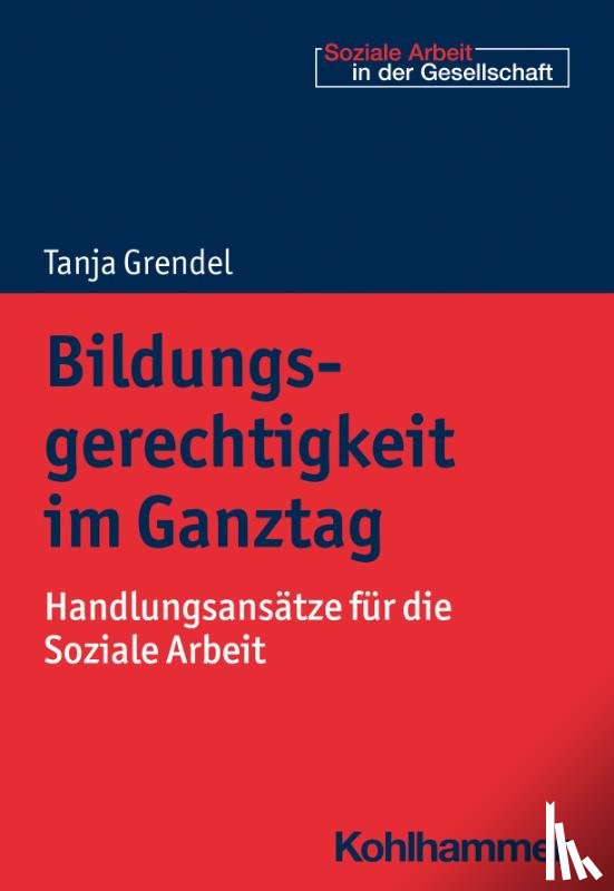 Grendel, Tanja - Bildungsgerechtigkeit im Ganztag