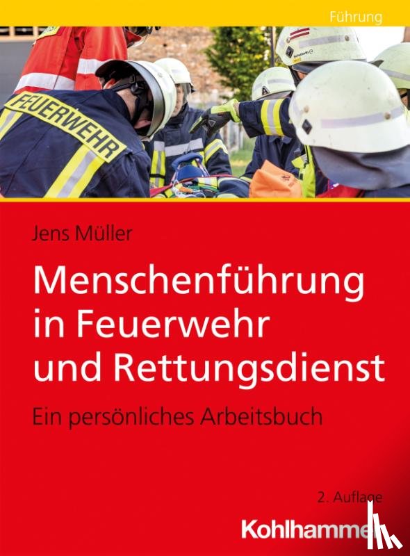 Müller, Jens - Menschenführung in Feuerwehr und Rettungsdienst