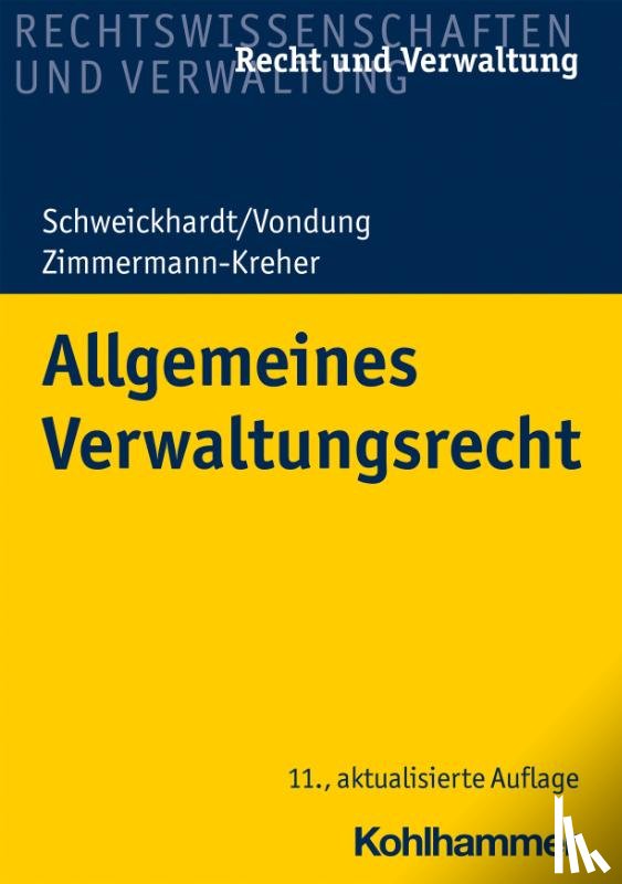 Schweickhardt, Rudolf, Walker, Christian, Steinhorst, Lars, Martens, Kay-Uwe - Allgemeines Verwaltungsrecht