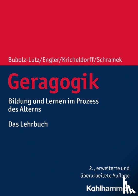 Bubolz-Lutz, Elisabeth, Engler, Stefanie, Kricheldorff, Cornelia, Schramek, Renate - Geragogik