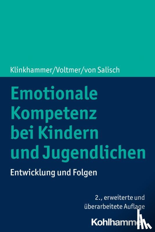 Klinkhammer, Julie, Voltmer, Katharina, Salisch, Maria Von - Emotionale Kompetenz bei Kindern und Jugendlichen