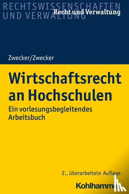 Zwecker, Kai-Thorsten, Zwecker, Kathrin - Wirtschaftsrecht an Hochschulen