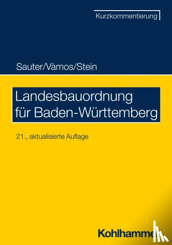 Sauter, Helmut, Vàmos, Angelika, Stein, Wolfgang - Landesbauordnung für Baden-Württemberg