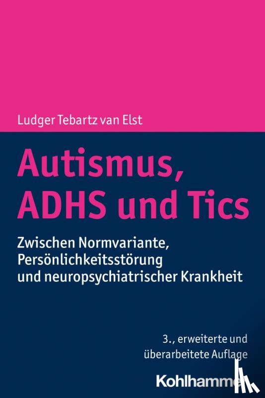 Tebartz van Elst, Ludger - Autismus, ADHS und Tics