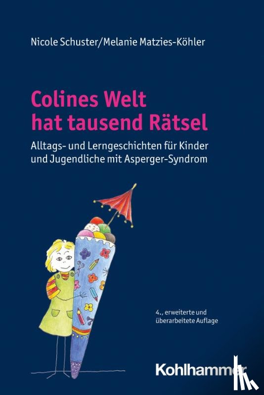Schuster, Nicole, Matzies-Köhler, Melanie - Colines Welt hat tausend Rätsel