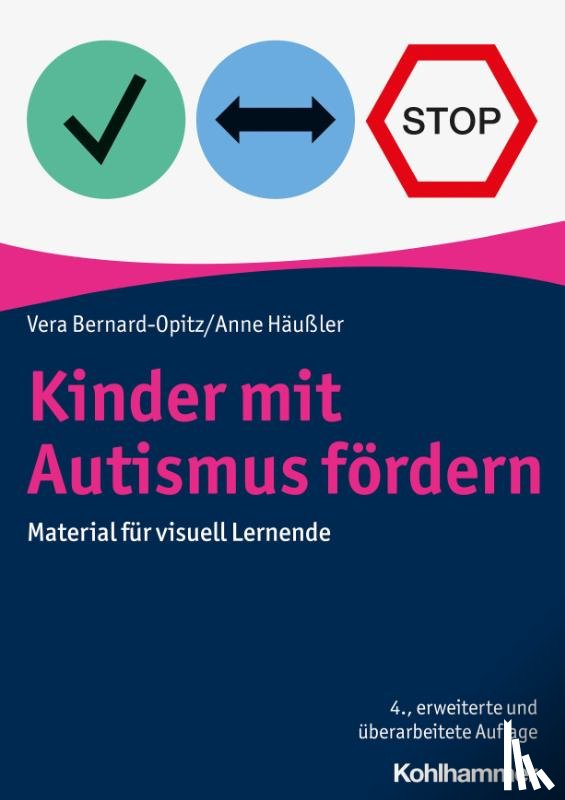 Bernard-Opitz, Vera, Häußler, Anne - Kinder mit Autismus fördern