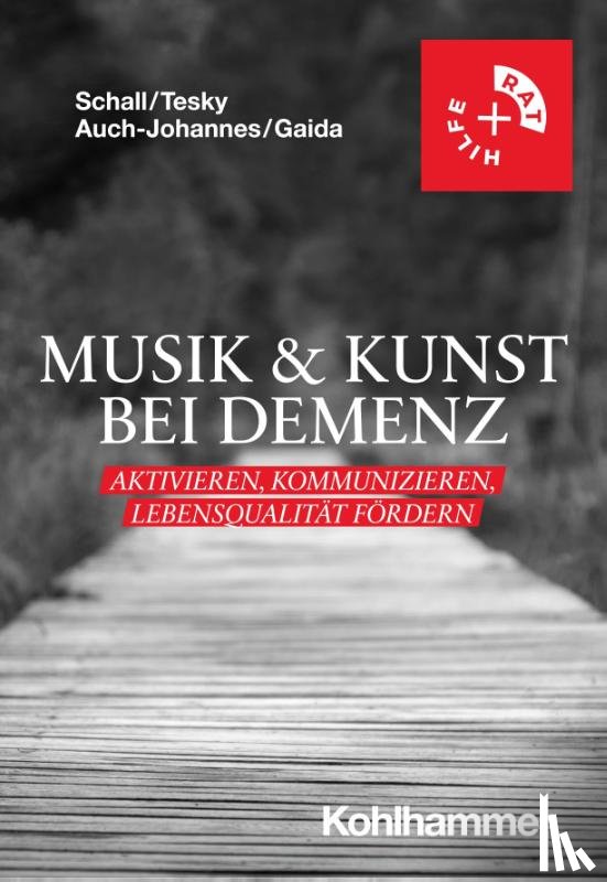 Schall, Arthur, Tesky, Valentina A., Auch-Johannes, Inga, Gaida, Claudia - Musik & Kunst bei Demenz