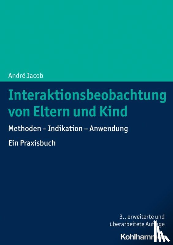 Jacob, André - Interaktionsbeobachtung von Eltern und Kind