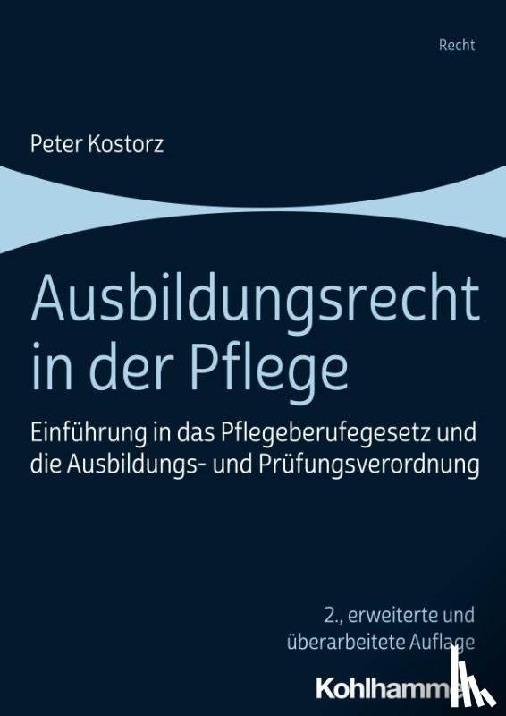 Kostorz, Peter - Ausbildungsrecht in der Pflege