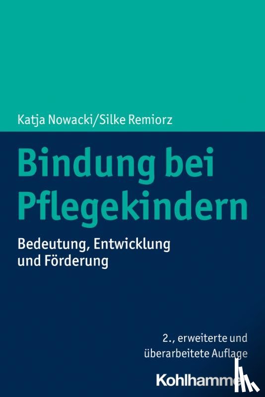 Nowacki, Katja, Remiorz, Silke - Bindung bei Pflegekindern