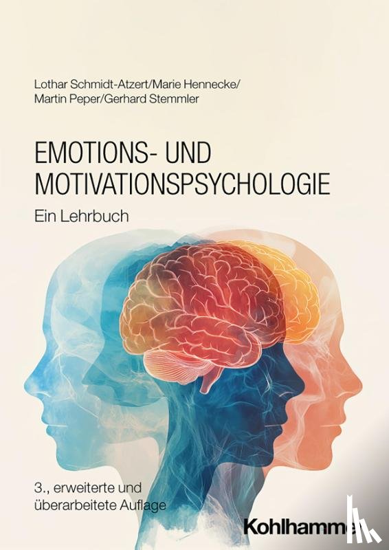 Schmidt-Atzert, Lothar, Hennecke, Marie, Peper, Martin, Stemmler, Gerhard - Emotions- und Motivationspsychologie