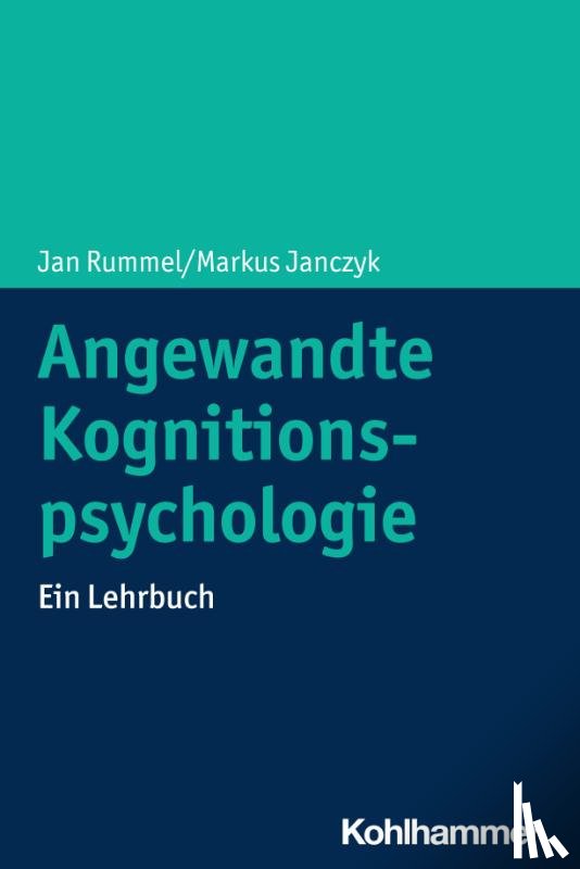 Rummel, Jan, Janczyk, Markus - Angewandte Kognitionspsychologie
