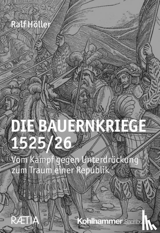 Höller, Ralf - Die Bauernkriege 1525/26