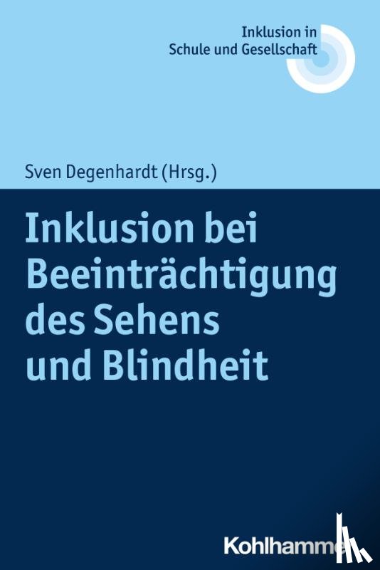  - Inklusion bei Beeinträchtigung des Sehens und Blindheit