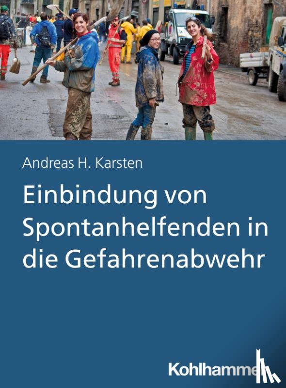 Karsten, Andreas Hermann - Einbindung von Spontanhelfenden in die Gefahrenabwehr
