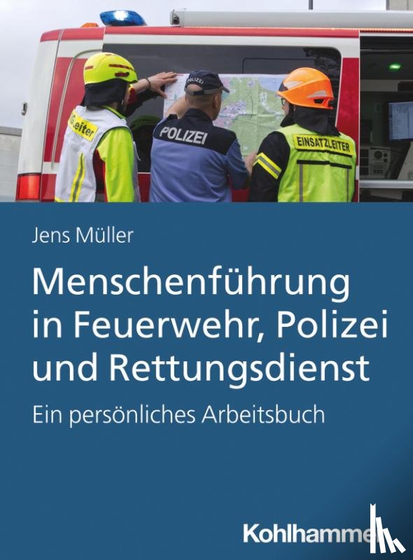 Müller, Jens - Menschenführung in Feuerwehr, Polizei und Rettungsdienst