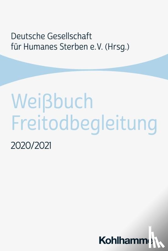  - Weißbuch Freitodbegleitung 2020/2021