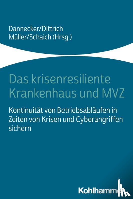  - Das krisenresiliente Krankenhaus und MVZ