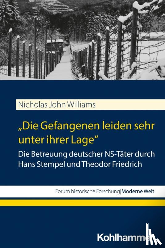 Williams, Nicholas John - "Die Gefangenen leiden sehr unter ihrer Lage"
