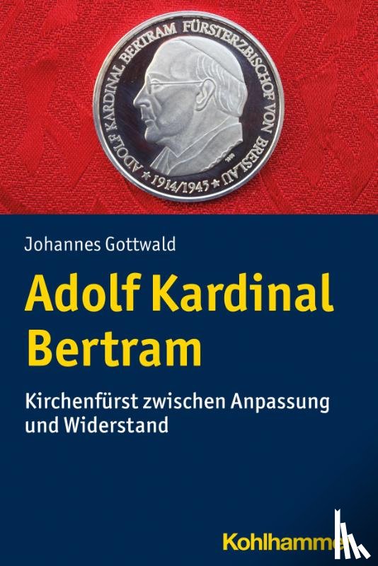 Gottwald, Johannes - Adolf Kardinal Bertram