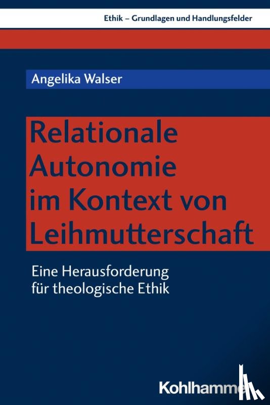 Walser, Angelika - Relationale Autonomie im Kontext von Leihmutterschaft