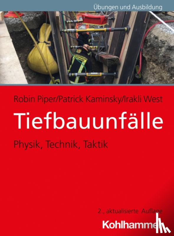 Piper, Robin, West, Irakli, Kaminsky, Patrick - Tiefbauunfälle