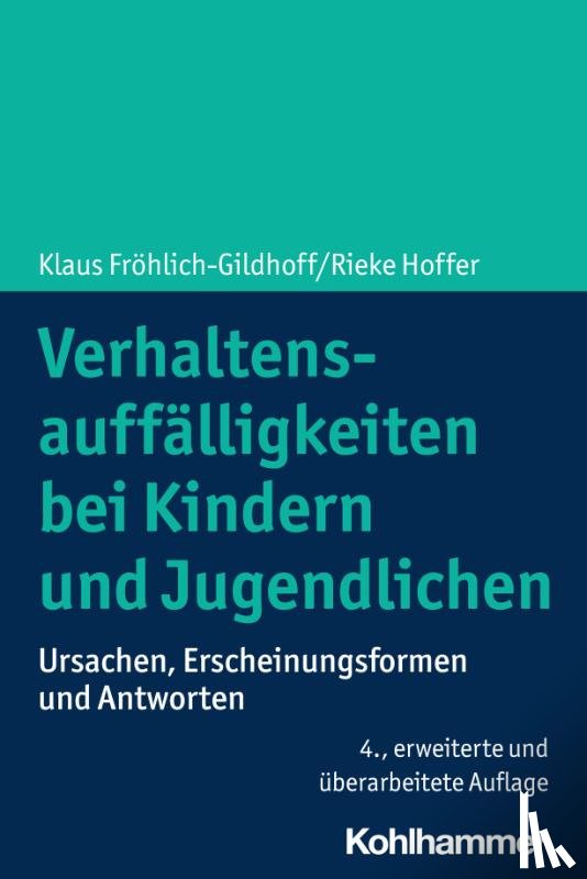 Fröhlich-Gildhoff, Klaus, Hoffer, Rieke - Verhaltensauffälligkeiten bei Kindern und Jugendlichen