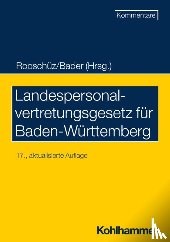 Bader, Johann, Gerstner-Heck, Brigitte, Abel, Joachim - Landespersonalvertretungsgesetz für Baden-Württemberg