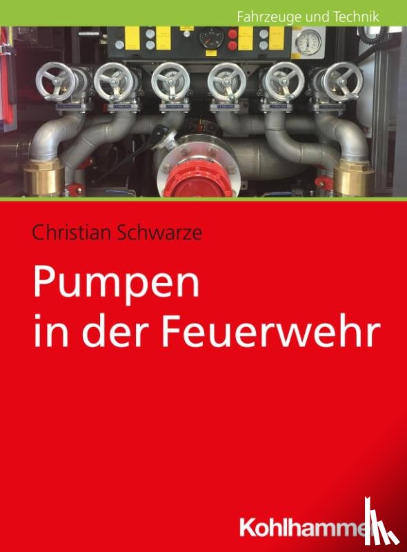 Schwarze, Christian - Pumpen in der Feuerwehr