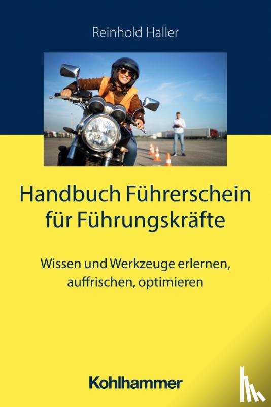 Haller, Reinhold - Handbuch Führerschein für Führungskräfte