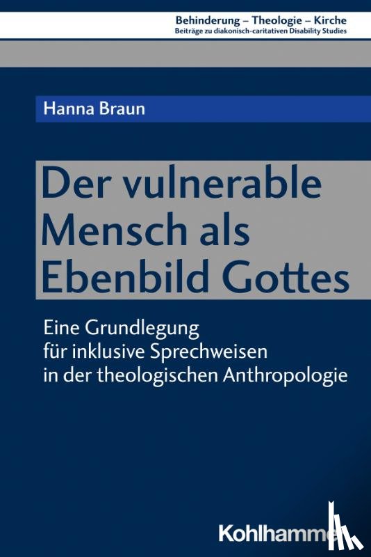 Braun, Hanna - Der vulnerable Mensch als Ebenbild Gottes