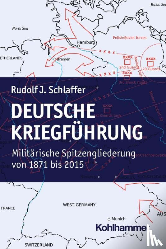 Schlaffer, Rudolf J. - Deutsche Kriegführung