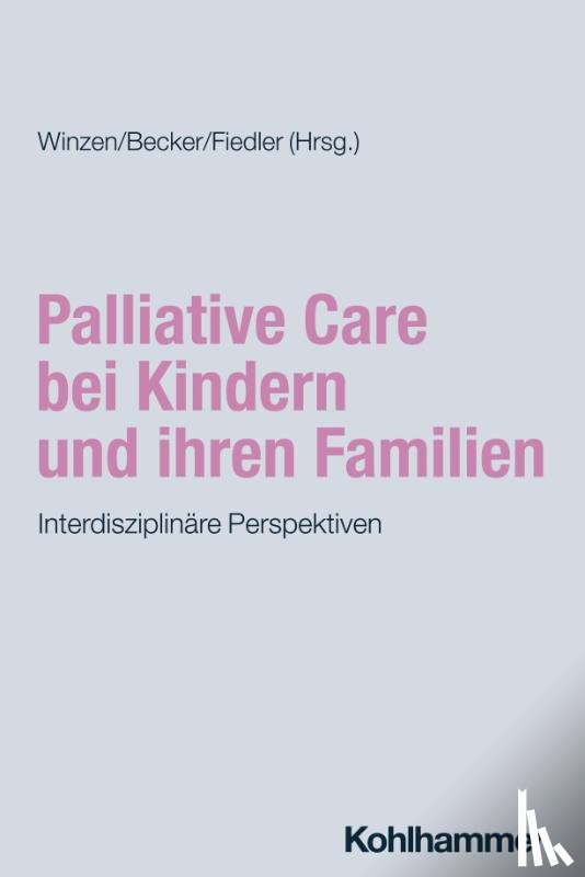  - Palliative Care bei Kindern und ihren Familien