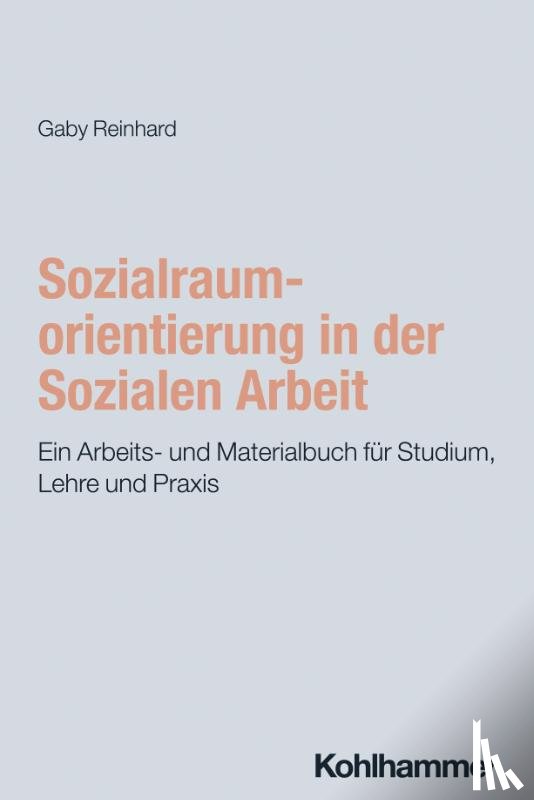 Reinhard, Gaby - Sozialraumorientierung in der Sozialen Arbeit